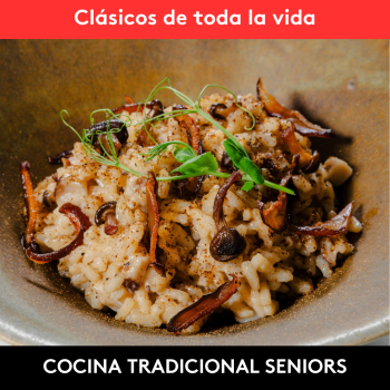 Clásicos de toda la vida - Curso cocina tradicional para Seniors